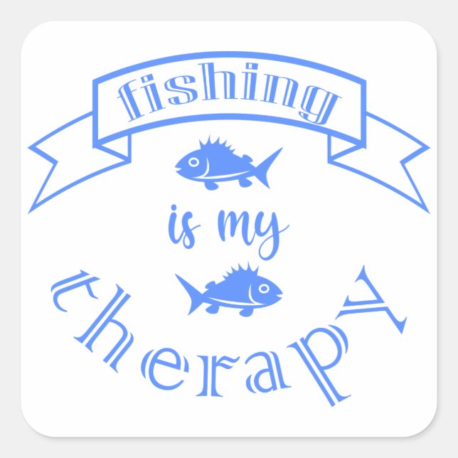 Banner ribbon quote Fishing is my therapy Square Sticker (Front)