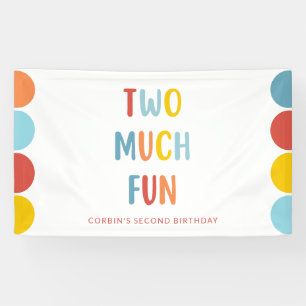 Bannière d'anniversaire 2 ans "Two Much Fun"