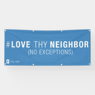 Bannière de #LoveThyNeighbor