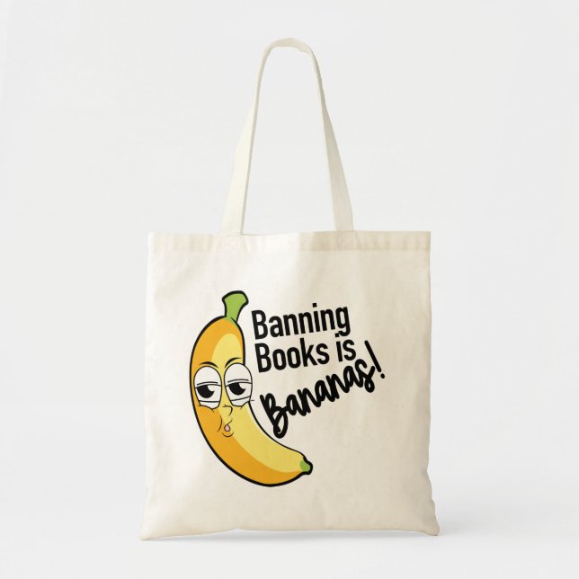 Banning Books Bananas  Tote Bag (Front)