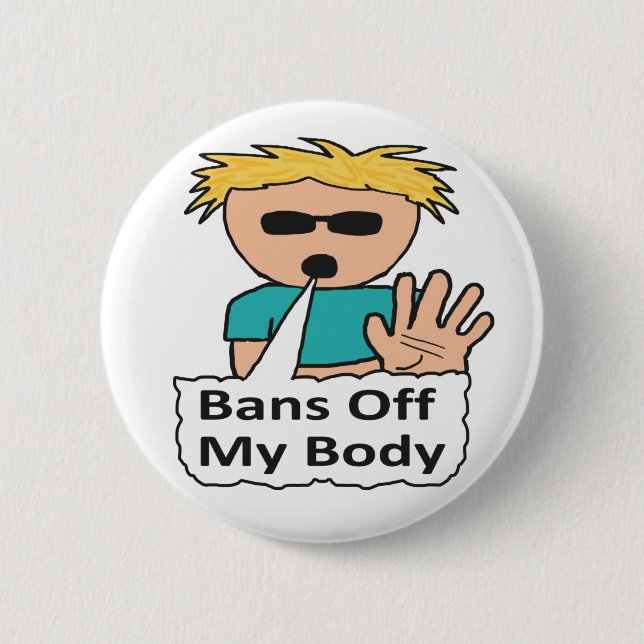 Bans Off My Body 2 Inch Round Button (Front)