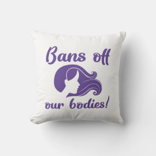 Bans Off Our Bodies Throw Pillow