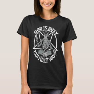 Baphomet & Pentacle, God Is Busy Can I Help You, S T-Shirt
