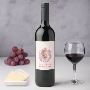 Baptism Girl Photo Pink and Red Floral Wreath Wine Label