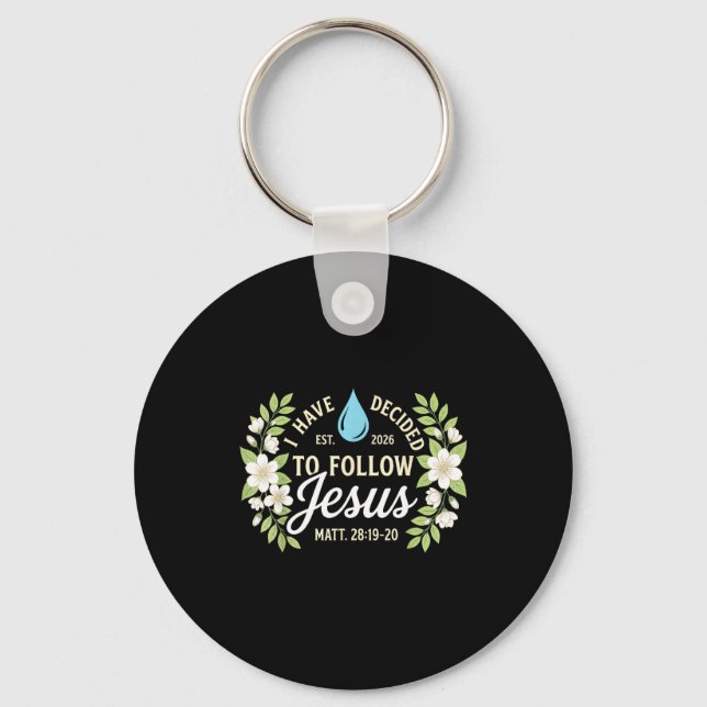 Baptism have decided to follow jesus scripture keychain (Front)