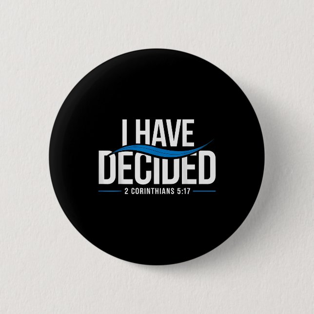 Baptism I Have Decided Baptized _1  2 Inch Round Button (Front)