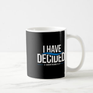 Baptism I Have Decided Baptized _1  Coffee Mug