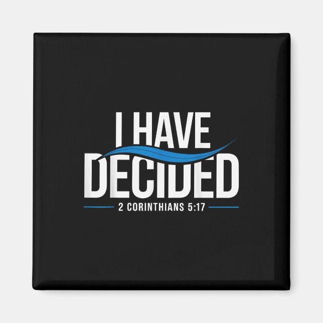 Baptism I Have Decided Baptized _1  Magnet (Front)