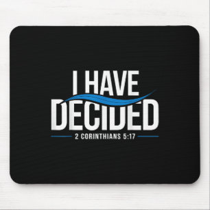 Baptism I Have Decided Baptized _1  Mouse Pad