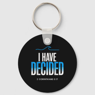 Baptism I Have Decided Baptized  Keychain
