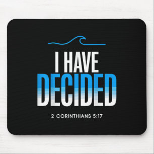 Baptism I Have Decided Baptized  Mouse Pad
