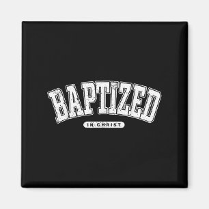 Baptism In Christ Quote _ Jesus Washed Away Baptiz Magnet