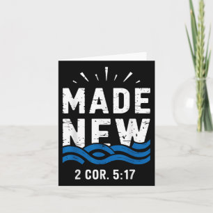 Baptism Made New 2 Cor 5-17 Baptized Card