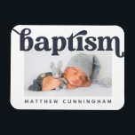 Baptism Modern Bold Simple Photo Thank You Magnet<br><div class="desc">This simple and classic design is composed of serif typography and add a custom photo. This design is modern, chic, playful and fun.</div>