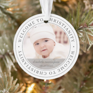 Baptism Simple Welcome to Christianity Photo Ornament