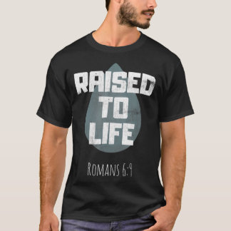 Baptism Tshirt Adult Christian Bible Verse Raised
