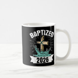 Baptized 2026 coffee mug