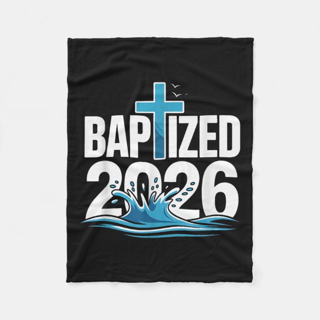 Baptized 2026  fleece blanket (Front)