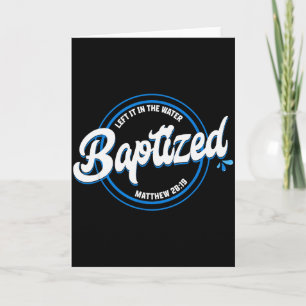 Baptized Christian Baptism Left It In The Water Ma Card