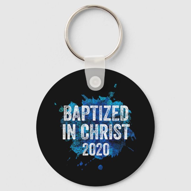 Baptized in Christ 2020 Baptism Church Christian C Keychain (Front)