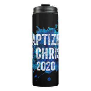 Baptized in Christ 2020 Baptism Church Christian C Thermal Tumbler