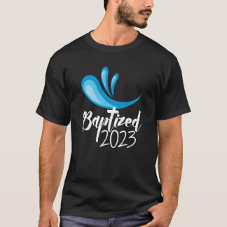 Baptized in Christ 2023 RCIA Catholic Baptism of t T-Shirt