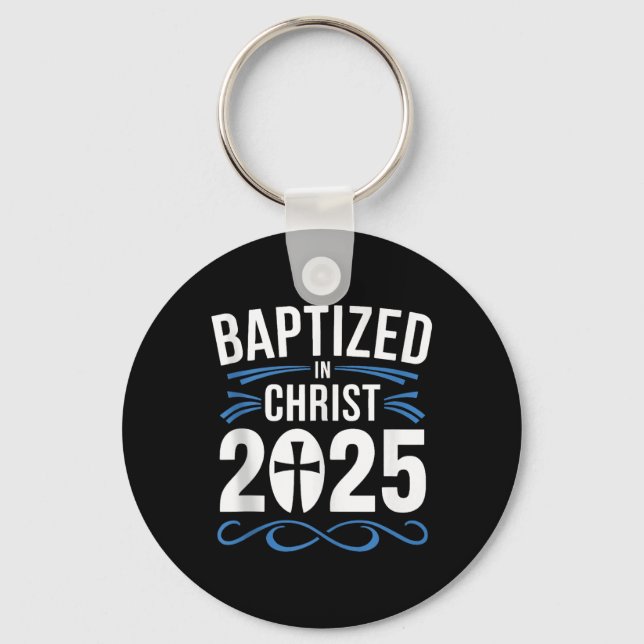 Baptized In Christ 2025 Catholic Baptism Jesus God Keychain (Front)