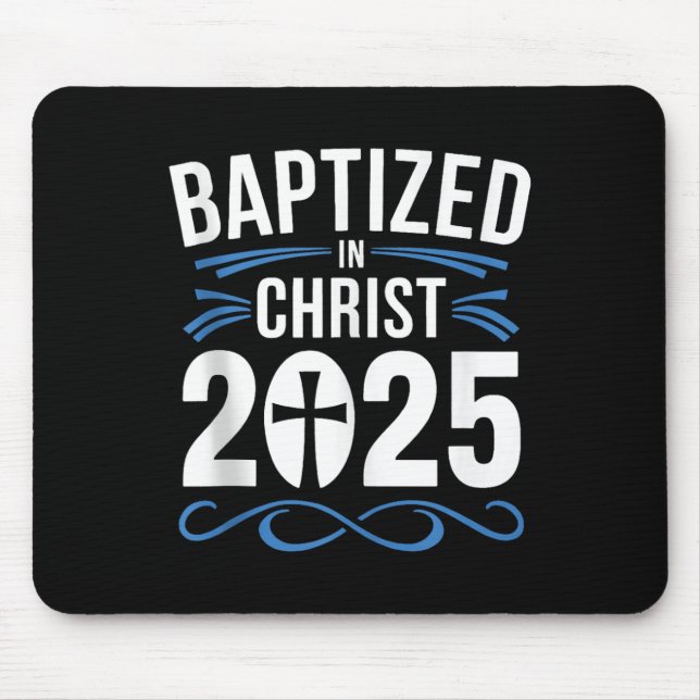 Baptized In Christ 2025 Catholic Baptism Jesus God Mouse Pad (Front)