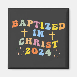 Baptized in Christ Magnet