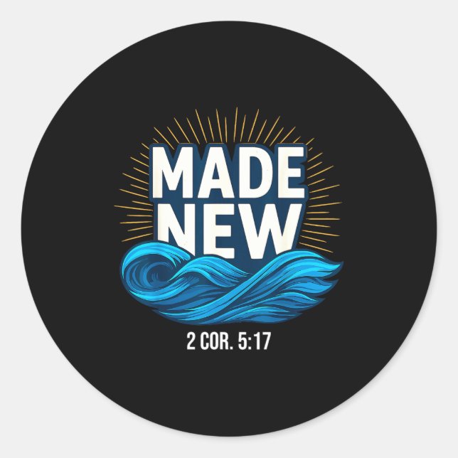 Baptized Made New Baptism  Classic Round Sticker (Front)