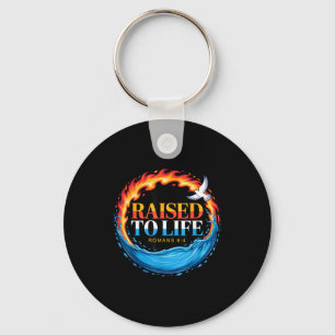 Baptized Raised To Life Romans 6-4 Christian Bapti Keychain