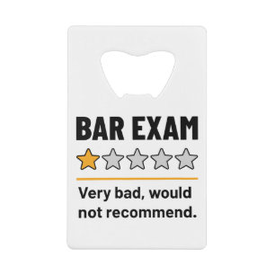 Bar Exam Funny 1 Star Very Bad Would Not Recommend Credit Card Bottle Opener