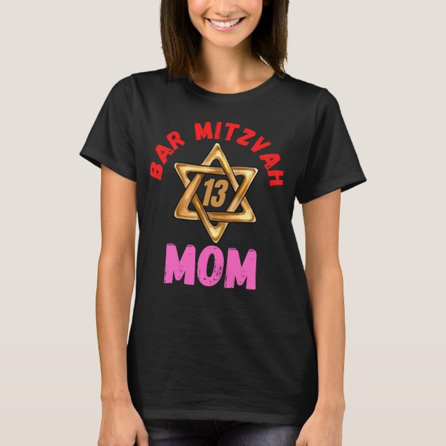 Bar Mitzvah Mom T-Shirt (Front)