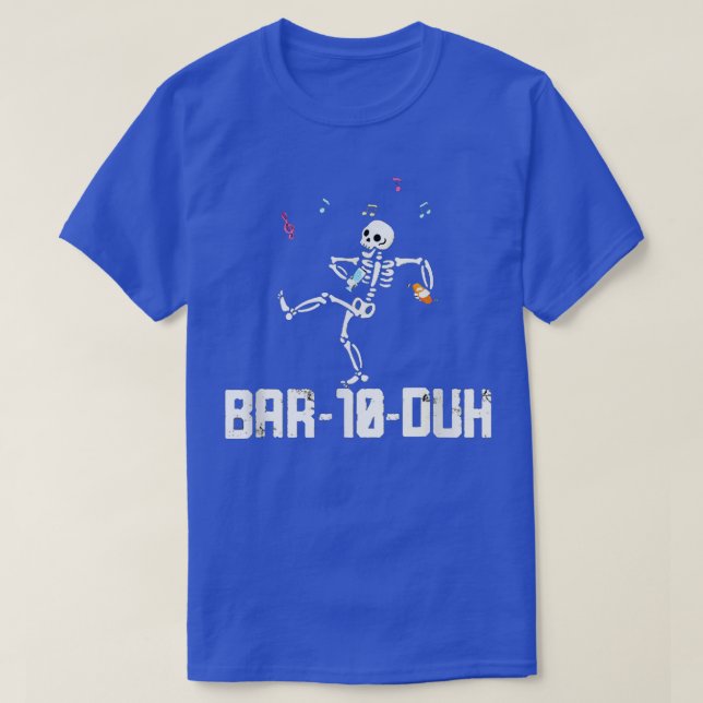 Bar ten Duh  Bartender  Funny Cool Skeleton  Barte T-Shirt (Design Front)