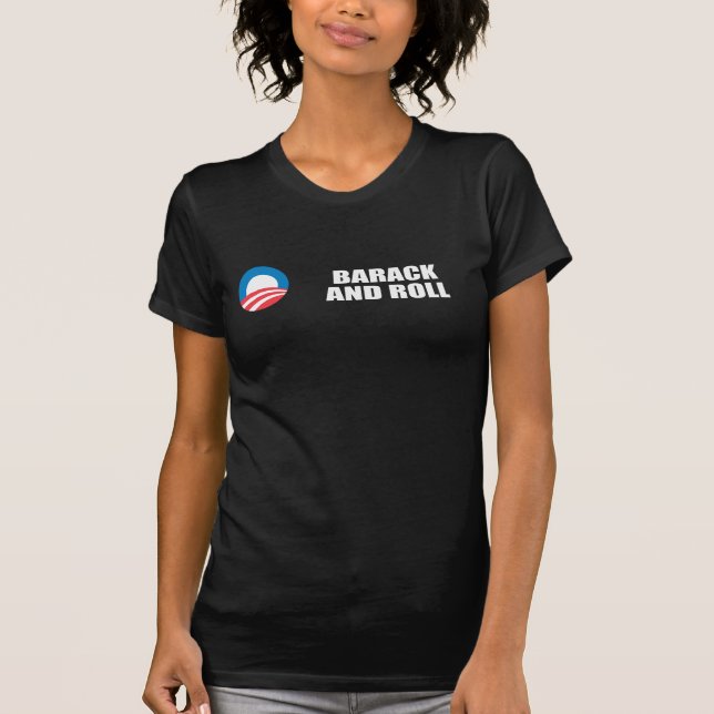 BARACK AND ROLL T-Shirt (Front)