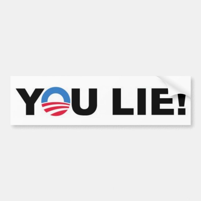 Barack Hussein Obama "YOU LIE!" bumpersticker Bumper Sticker (Front)
