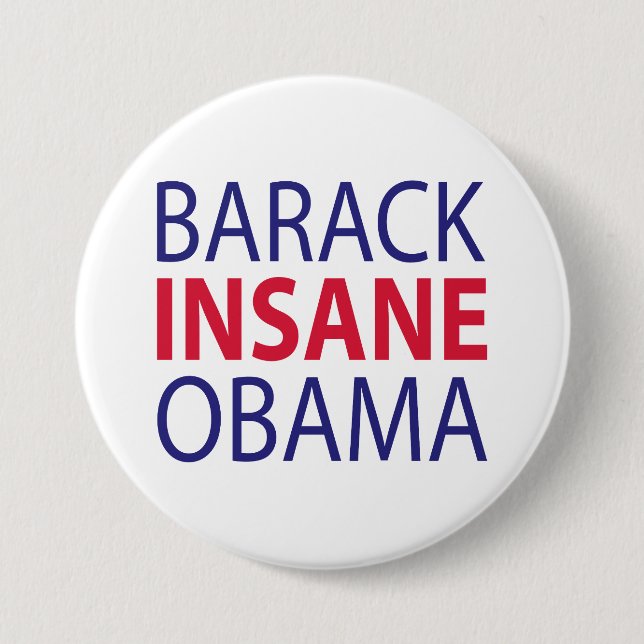 Barack Insane Obama 3 Inch Round Button (Front)