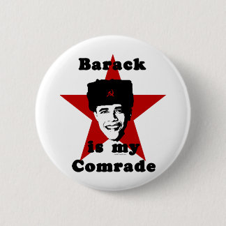 Barack Is My Comrade 2 Inch Round Button