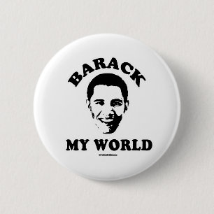 BARACK MY WORLD 2 INCH ROUND BUTTON