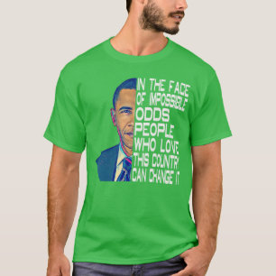 Barack Obama 44th USA President Political Quotes T-Shirt