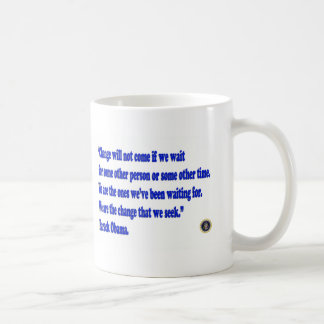 Barack Obama Change quote Coffee Mug