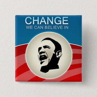 Barack Obama Change We Can Believe in 2 Inch Square Button