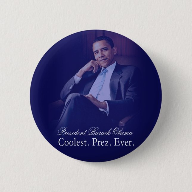 Barack Obama - Coolest. President. Ever. 2 Inch Round Button (Front)