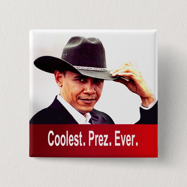 Barack Obama - Coolest. President. Ever. 2 Inch Square Button (Front)