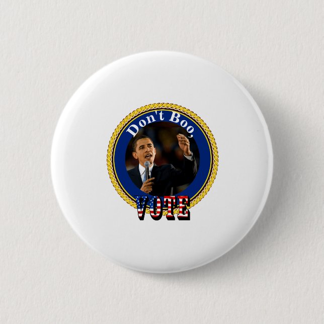 Barack Obama Dont Boo Vote  2 Inch Round Button (Front)