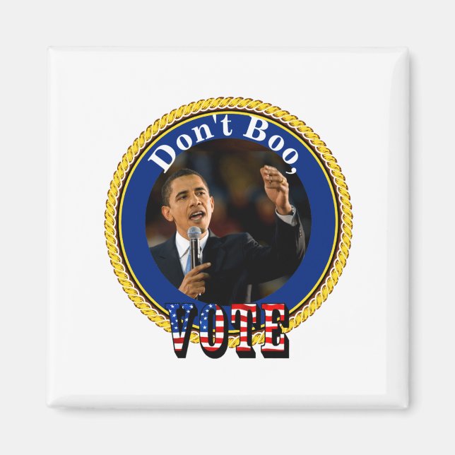 Barack Obama Dont Boo Vote  Magnet (Front)