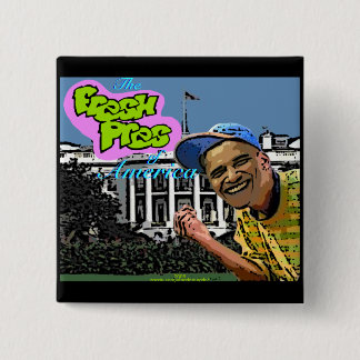 Barack Obama "Fresh Pres of America™" button