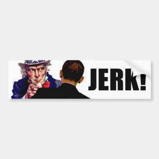 Barack Obama: Jerk Bumper Sticker