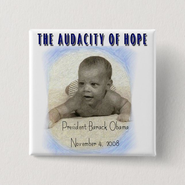 BARACK OBAMA THE AUDACITY OF HOPE 2 INCH SQUARE BUTTON (Front)