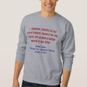 Barack Obama Whistle Stop Speech Sweatshirt